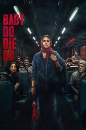 دانلود فیلم بیبی بکش یا بمیر Baby Do Die Do 2026