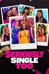 دانلود فیلم رسماً مجرد 2 Seriously Single Too 2026