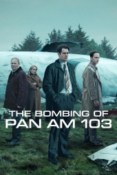 دانلود سریال فاجعه پرواز پان ام 103 The Bombing of Pan Am 103 2025
