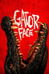 دانلود فیلم چهره تمساح Gator Face 2026