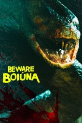 دانلود فیلم مراقب بویونا باش Beware Boiúna 2026
