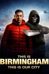 دانلود فیلم این بیرمنگام است This Is Birmingham 2026