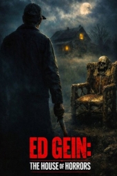 دانلود فیلم اد گین: خانه وحشت Ed Gein: The House of Horrors 2026