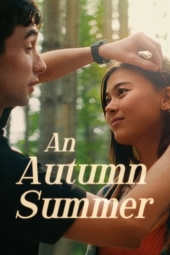 دانلود فیلم یک تابستان پاییزی An Autumn Summer 2026