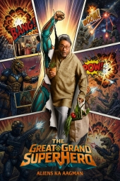 دانلود فیلم ابرقهرمان بزرگ: ورود فضایی‌ها The Great Grand Superhero: Aliens Ka Aagman 2026