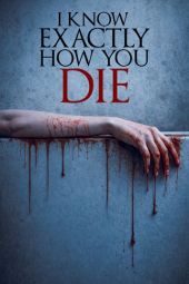 دانلود فیلم دقیقاً می‌دونم چطور می‌میری I Know Exactly How You Die 2026