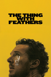 دانلود فیلم موجودی با پر The Thing with Feathers 2025