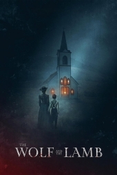 دانلود فیلم گرگ و بره The Wolf and the Lamb 2026