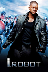 دانلود فیلم من، ربات I, Robot 2004