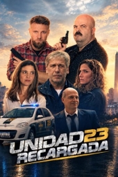 دانلود فیلم واحد ۲۳: بارگذاری مجدد Unit 23 Reloaded 2023