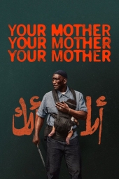 دانلود فیلم مادرت مادرت مادرت Your Mother Your Mother Your Mother 2026