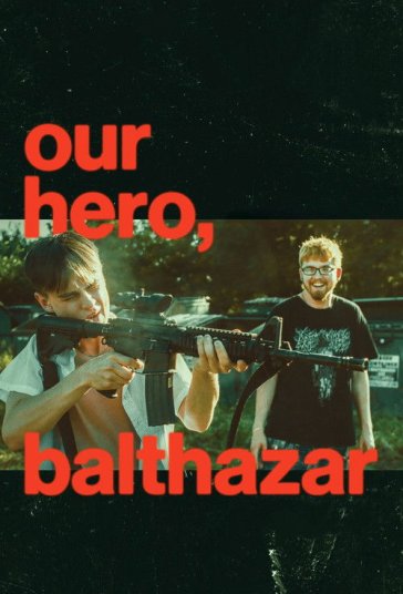 دانلود فیلم قهرمان ما بالتازار Our Hero Balthazar 2026